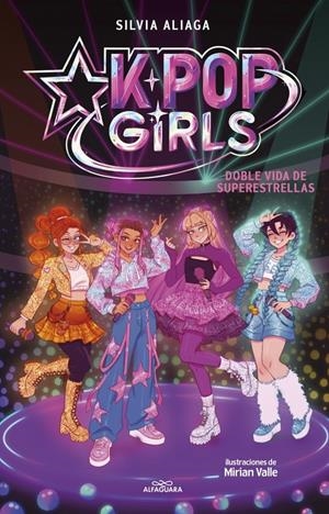 KPOP GIRLS Nº01: DOBLE VIDA DE SUPERESTRELLAS [CARTONE] | ALIAGA, SILVIA / VALLE, MIRIAM | Akira Comics  - libreria donde comprar comics, juegos y libros online