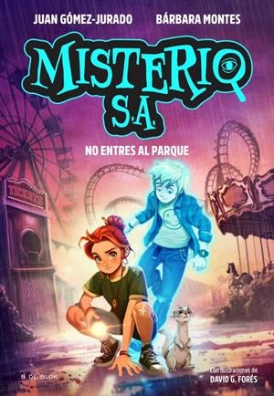 MISTERIO S.A. Nº02: NO ENTRES AL PARQUE [CARTONE] | GOMEZ-JURADO, JUAN / MONTES, BARBARA | Akira Comics  - libreria donde comprar comics, juegos y libros online