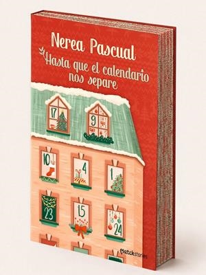 HASTA QUE EL CALENDARIO NOS SEPARE (CALENDARIO DE ADVIENTO) [RUSTICA] | PASCUAL, NEREA | Akira Comics  - libreria donde comprar comics, juegos y libros online