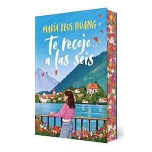 TE RECOJO A LAS SEIS (ED. CON CANTOS PINTADOS) [RUSTICA] | REUS HUANG, MARIA | Akira Comics  - libreria donde comprar comics, juegos y libros online