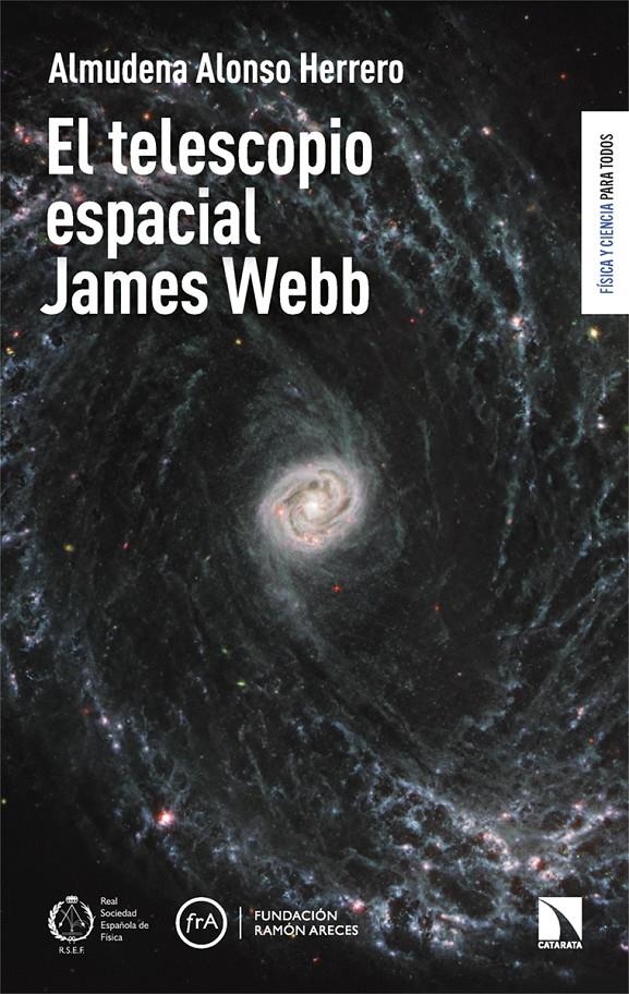 TELESCOPIO ESPACIAL JAMES WEBB, EL [RUSTICA] | ALONSO HERRERO, ALMUDENA | Akira Comics  - libreria donde comprar comics, juegos y libros online