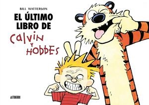 ULTIMO LIBRO DE CALVIN Y HOBBES, EL [CARTONE] | WATTERSON, BILL | Akira Comics  - libreria donde comprar comics, juegos y libros online