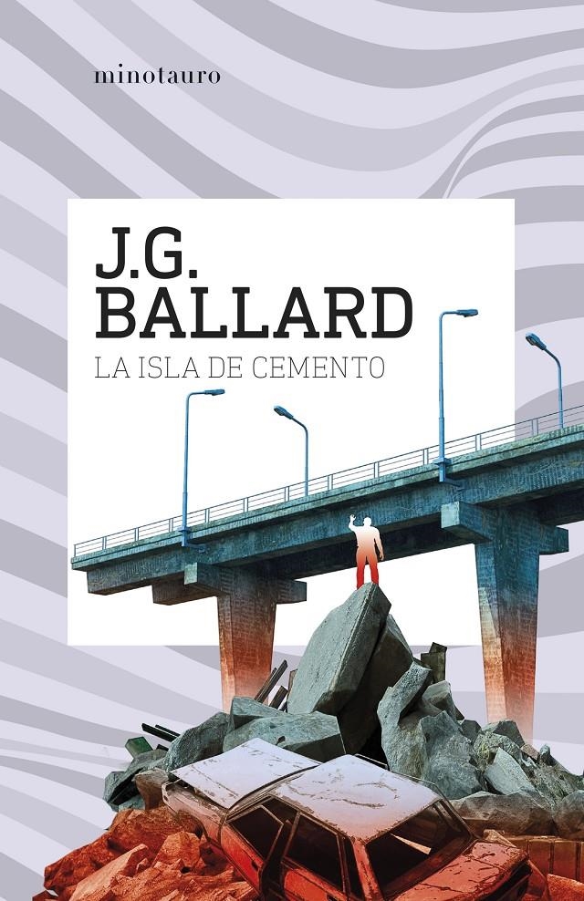 ISLA DE CEMENTO, LA [RUSTICA] | BALLARD, J. G. | Akira Comics  - libreria donde comprar comics, juegos y libros online