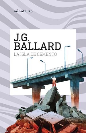 ISLA DE CEMENTO, LA [RUSTICA] | BALLARD, J. G. | Akira Comics  - libreria donde comprar comics, juegos y libros online