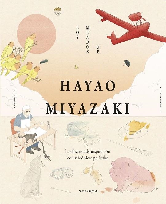 MUNDOS DE HAYAO MIYAZAKI, LOS [CARTONE] | RAPOLD, NICOLAS | Akira Comics  - libreria donde comprar comics, juegos y libros online