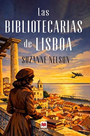 BIBLIOTECARIAS DE LISBOA, LAS [RUSTICA] | NELSON, SUZANNE | Akira Comics  - libreria donde comprar comics, juegos y libros online