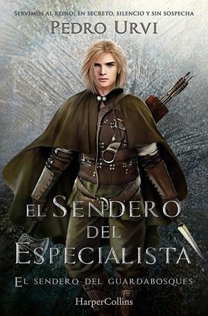 SENDERO DEL ESPECIALISTA, EL (EL SENDERO DEL GUARDABOSQUES, LIBRO 6) [RUSTICA] | URVI, PEDRO | Akira Comics  - libreria donde comprar comics, juegos y libros online