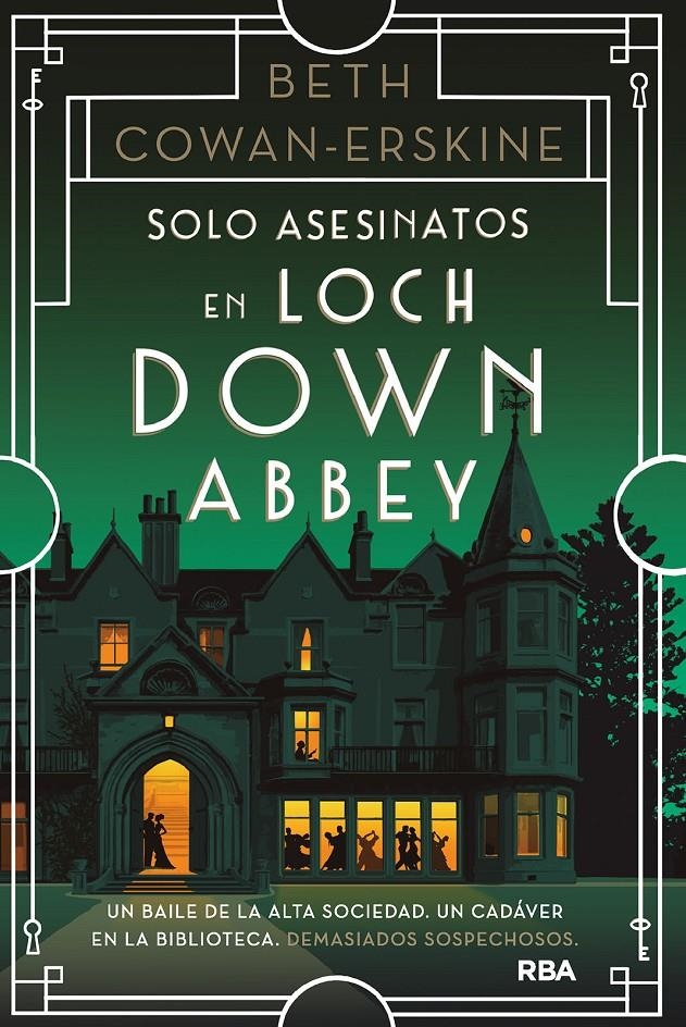 SOLO ASESINATOS EN LOCH DOWN ABBEY [RUSTICA] | COWAN-ERSKINE, BETH | Akira Comics  - libreria donde comprar comics, juegos y libros online