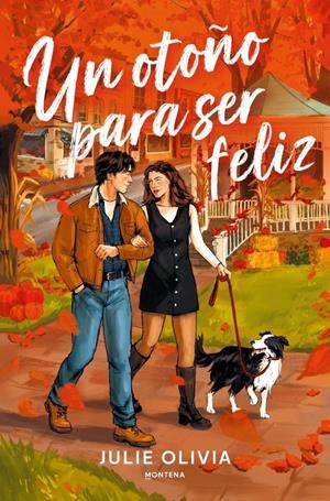 UN OTOÑO PARA SER FELIZ [RUSTICA] | OLIVIA, JULIE | Akira Comics  - libreria donde comprar comics, juegos y libros online