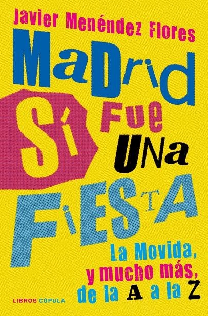 MADRID SI FUE UNA FIESTA [CARTONE] | MENENDEZ FLORES, JAVIER | Akira Comics  - libreria donde comprar comics, juegos y libros online
