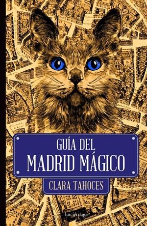 GUIA DEL MADRID MAGICO [RUSTICA] | TAHOCES, CLARA | Akira Comics  - libreria donde comprar comics, juegos y libros online