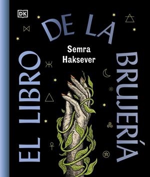 LIBRO DE LA BRUJERIA, EL [CARTONE] | HAKSEVER, SEMRA | Akira Comics  - libreria donde comprar comics, juegos y libros online