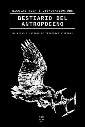 BESTIARIO DEL ANTROPOCENO [RUSTICA] | NOVA, NICOLAS / ROSZKOWSKA, MARIA /  MAIGRET, NICOLAS | Akira Comics  - libreria donde comprar comics, juegos y libros online