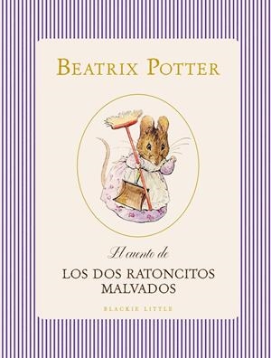 CUENTO DE LOS DOS RATONCITOS MALVADOS, EL [CARTONE] | POTTER, BEATRIX | Akira Comics  - libreria donde comprar comics, juegos y libros online
