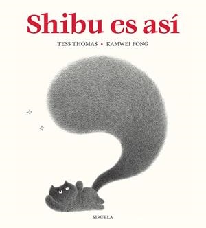 SHIBU ES ASI [CARTONE] | THOMAS, TESS / FONG, KAMWEI | Akira Comics  - libreria donde comprar comics, juegos y libros online