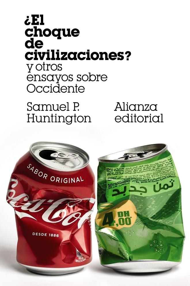 CHOQUE DE CIVILIZACIONES? EL (Y OTROS ENSAYOS SOBRE OCCIDENTE) [BOLSILLO] | HUNTINGTON, SAMUEL P. | Akira Comics  - libreria donde comprar comics, juegos y libros online