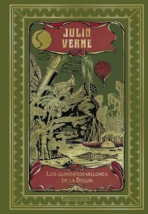QUINIENTOS MILLONES DE LA BEGUN, LOS [CARTONE] | VERNE, JULIO | Akira Comics  - libreria donde comprar comics, juegos y libros online