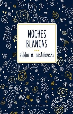 NOCHES BLANCAS [RUSTICA] | DOSTOIEVSKI, FIODOR | Akira Comics  - libreria donde comprar comics, juegos y libros online