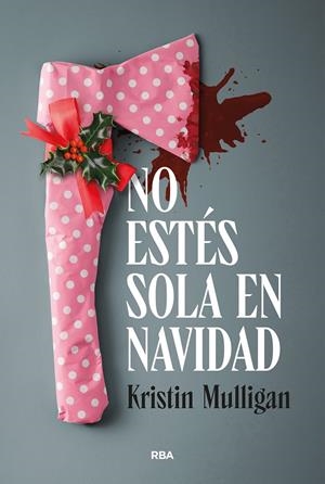 NO ESTES SOLA EN NAVIDAD [RUSTICA] | MULLIGAN, KRISTIN | Akira Comics  - libreria donde comprar comics, juegos y libros online