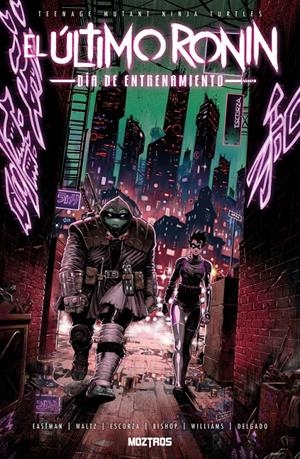 TEENAGE MUTANT NINJA TURTLES: EL ULTIMO RONIN, DIA DE ENTRENAMIENTO [RUSTICA] | EASTMAN, KEVIN | Akira Comics  - libreria donde comprar comics, juegos y libros online