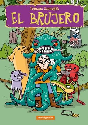 BRUJERO, EL [RUSTICA] | SAMOJLIK, TOMASZ | Akira Comics  - libreria donde comprar comics, juegos y libros online