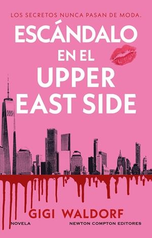 ESCANDALO EN EL UPPER EAST SIDE [CARTONE] | WALDORF, GIGI | Akira Comics  - libreria donde comprar comics, juegos y libros online