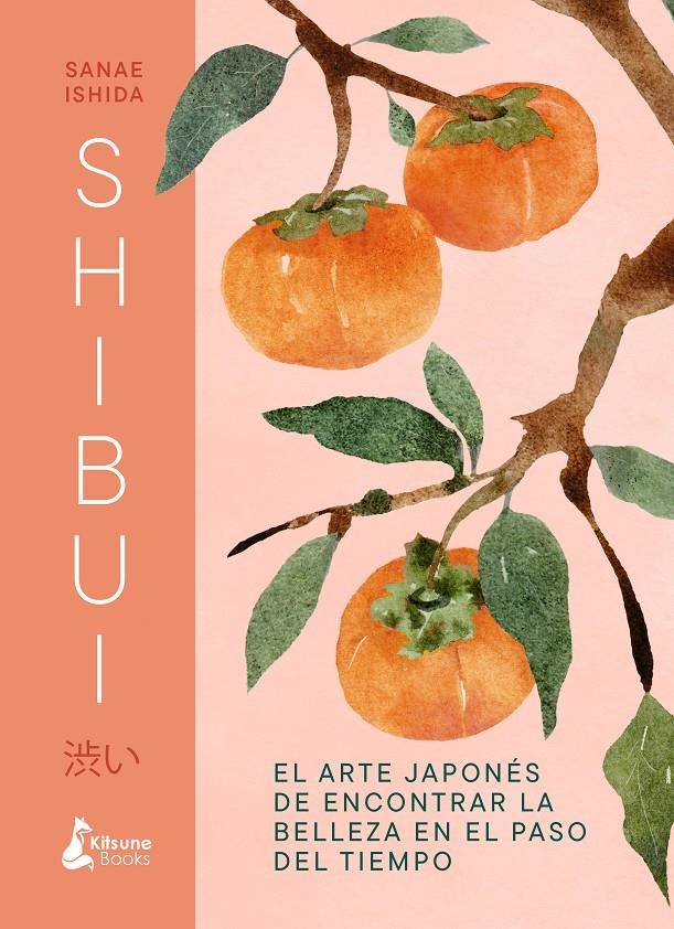 SHIBUI: EL ARTE JAPONES DE ENCONTRAR LA BELLEZA EN EL PASO DEL TIEMPO [CARTONE] | ISHIDA, SANAE | Akira Comics  - libreria donde comprar comics, juegos y libros online