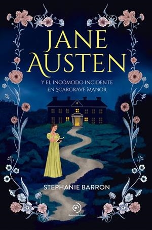JANE AUSTEN Y EL INCOMODO INCIDENTE EN SCARGRAVE MANOR [RUSTICA] | BARRON, STEPHANIE | Akira Comics  - libreria donde comprar comics, juegos y libros online