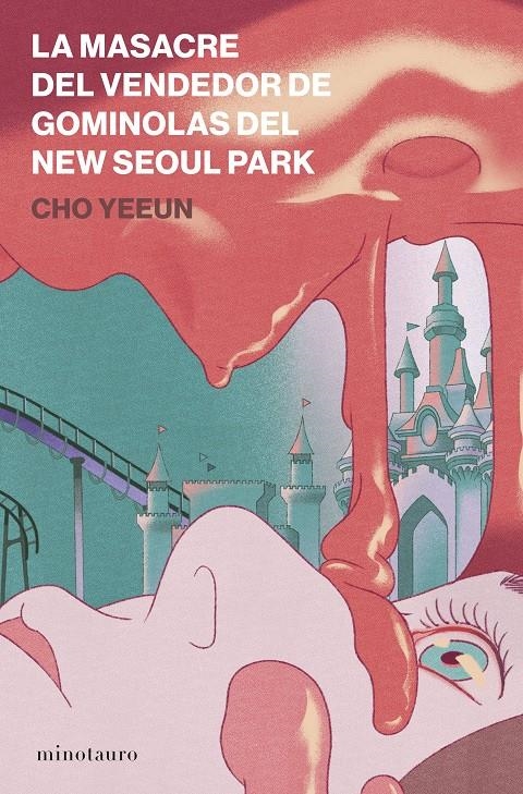 MASACRE DEL VENDEDOR DE GOMINOLAS DEL NEW SEOUL PARK, LA [RUSTICA] | YEEUN, CHO | Akira Comics  - libreria donde comprar comics, juegos y libros online