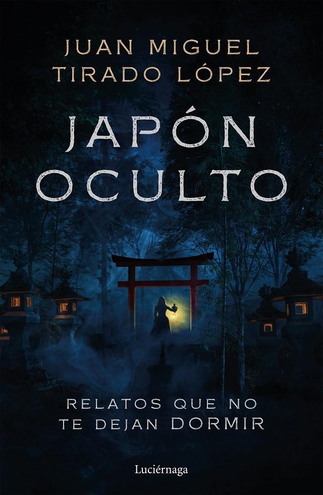 JAPON OCULTO [RUSTICA] | TIRADO LOPEZ, JUAN MIGUEL | Akira Comics  - libreria donde comprar comics, juegos y libros online