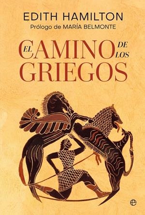CAMINO DE LOS GRIEGOS, EL [RUSTICA] | HAMILTON, EDITH | Akira Comics  - libreria donde comprar comics, juegos y libros online
