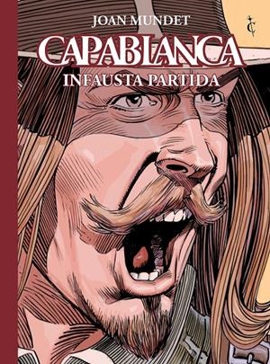 CAPABLANCA VOL.09: INFAUSTA PARTIDA [CARTONE] | MUNDET, JOAN | Akira Comics  - libreria donde comprar comics, juegos y libros online