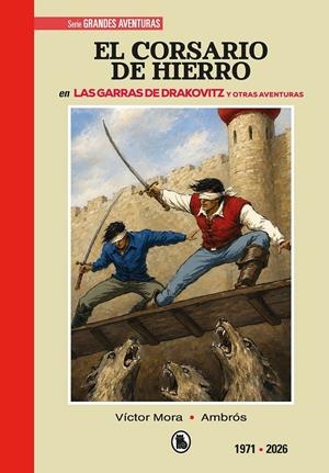 CORSARIO DE HIERRO (1971-2026): LAS GARRAS DE DRAKOVITZ Y OTRAS HISTORIAS (EDICION LIMITADA Y NUMERADA) [CARTONE] | Akira Comics  - libreria donde comprar comics, juegos y libros online