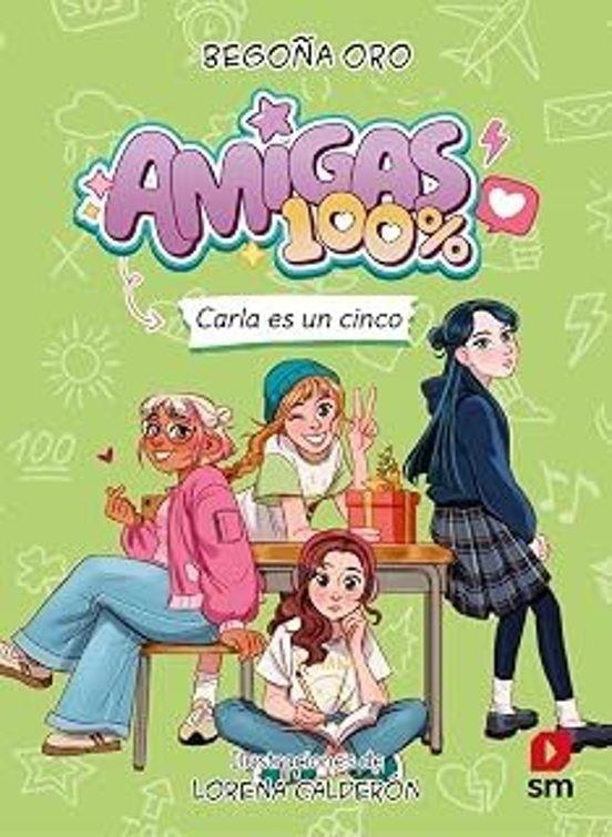 AMIGAS 100% Nº02: CARLA ES UN CINCO [CARTONE] | ORO, BEGOÑA / CALDERON, LORENA | Akira Comics  - libreria donde comprar comics, juegos y libros online