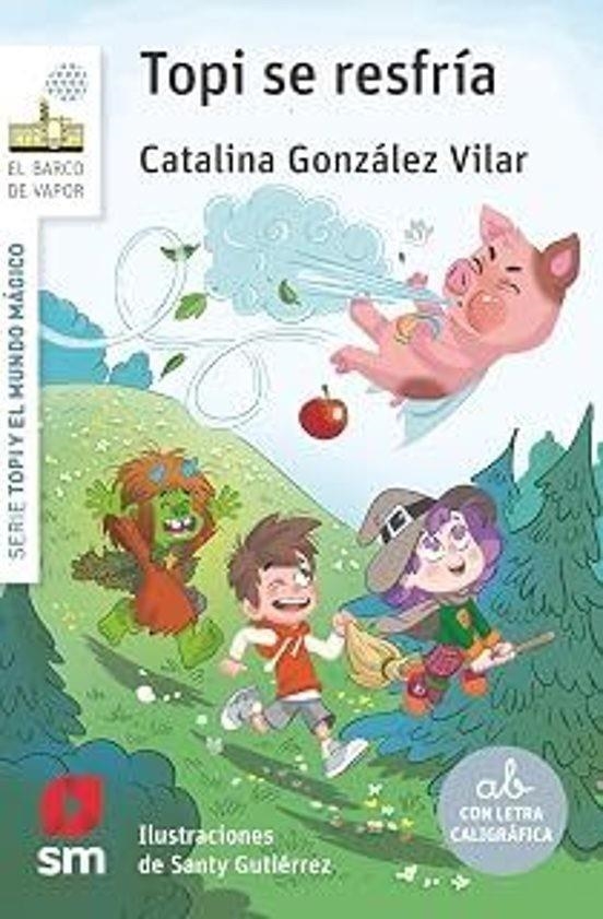 TOPI Y EL MUNDO MAGICO Nº02: TOPI SE RESFRIA (BV BLANCA) [RUSTICA] | GONZALEZ VILAR, CATALINA | Akira Comics  - libreria donde comprar comics, juegos y libros online