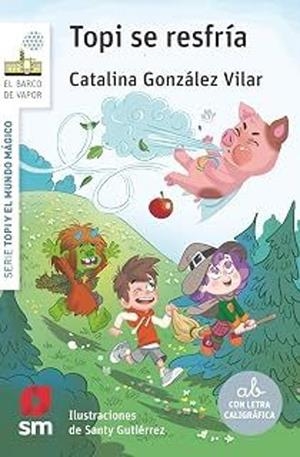 TOPI Y EL MUNDO MAGICO Nº02: TOPI SE RESFRIA (BV BLANCA) [RUSTICA] | GONZALEZ VILAR, CATALINA | Akira Comics  - libreria donde comprar comics, juegos y libros online