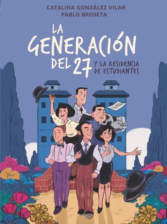 GENERACIÓN DEL 27 EN LA RESIDENCIA DE ESTUDIANTES, LA [CARTONE] | GONZALEZ VILAR, CATALINA | Akira Comics  - libreria donde comprar comics, juegos y libros online