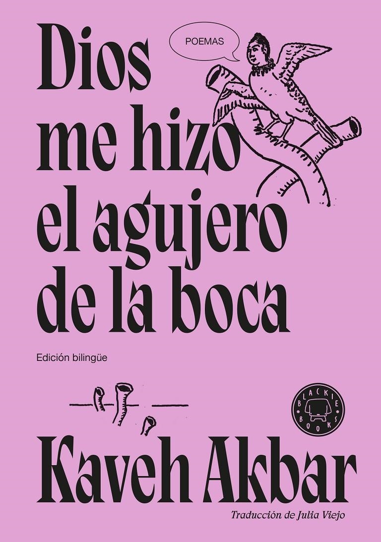 DIOS ME HIZO EL AGUJERO DE LA BOCA (POESIA) [CARTONE] | AKBAR, KAVEH | Akira Comics  - libreria donde comprar comics, juegos y libros online