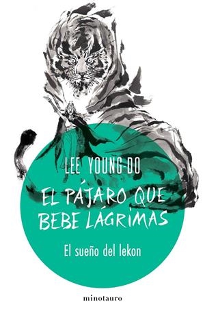 PAJARO QUE BEBE LAGRIMAS, EL VOL.02: EL SUEÑO DEL LEKON [RUSTICA] | LEE, YOUNG-DO | Akira Comics  - libreria donde comprar comics, juegos y libros online