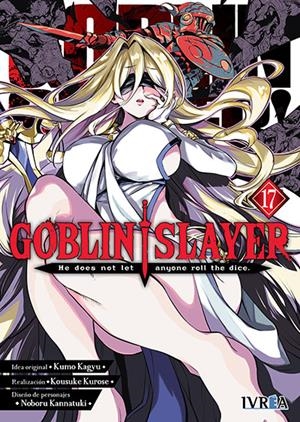 GOBLIN SLAYER Nº17 [RUSTICA] | KAGYU, KUMO / KUROSE, KOUSUKE | Akira Comics  - libreria donde comprar comics, juegos y libros online