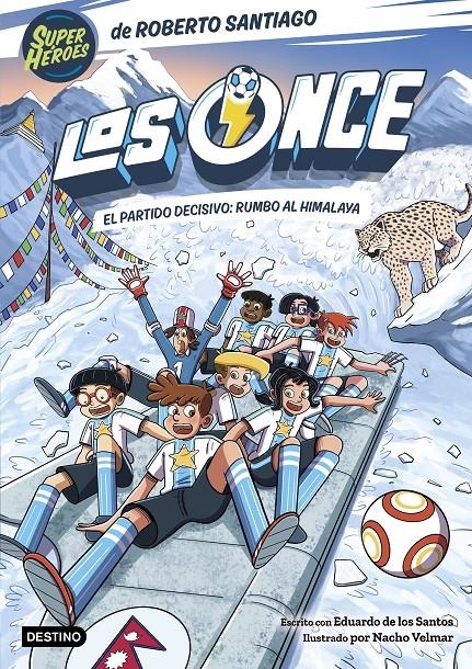 ONCE, LOS Nº12: EL PARTIDO DECISIVO RUMBO AL HIMALAYA [RUSTICA] | SANTIAGO, ROBERTO / DE LOS SANTOS, EDUARDO | Akira Comics  - libreria donde comprar comics, juegos y libros online
