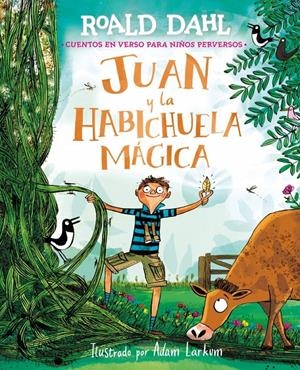 JUAN Y LA HABICHUELA MAGICA [CARTONE] | DAHL, ROALD | Akira Comics  - libreria donde comprar comics, juegos y libros online