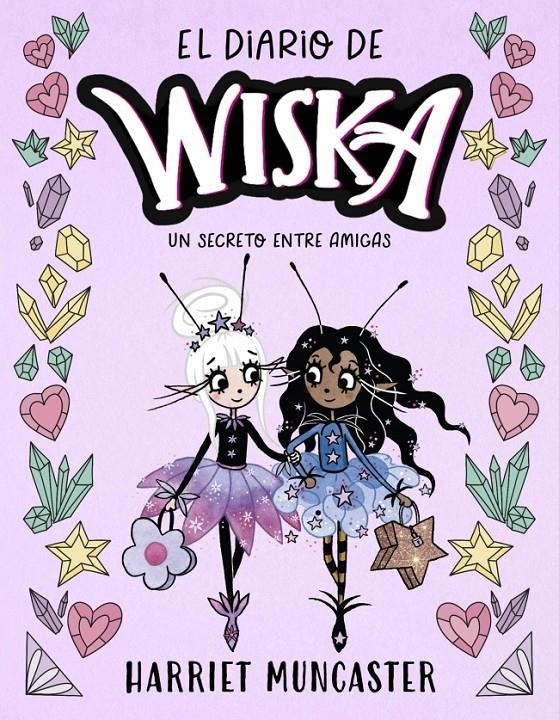 DIARIO DE WISKA, EL Nº02: UN SECRETO ENTRE AMIGAS [RUSTICA] | MUNCASTER, HARRIET | Akira Comics  - libreria donde comprar comics, juegos y libros online