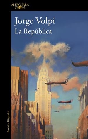 REPUBLICA, LA [RUSTICA] | VOLPI, JORGE | Akira Comics  - libreria donde comprar comics, juegos y libros online