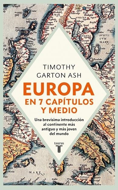 EUROPA EN SIETE CAPITULOS Y MEDIO [CARTONE] | GARTON ASH, TIMOTHY | Akira Comics  - libreria donde comprar comics, juegos y libros online