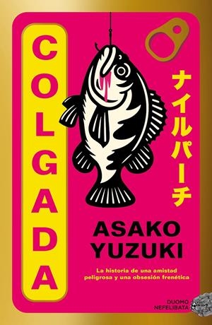COLGADA [RUSTICA] | YUZUKI, ASAKO | Akira Comics  - libreria donde comprar comics, juegos y libros online