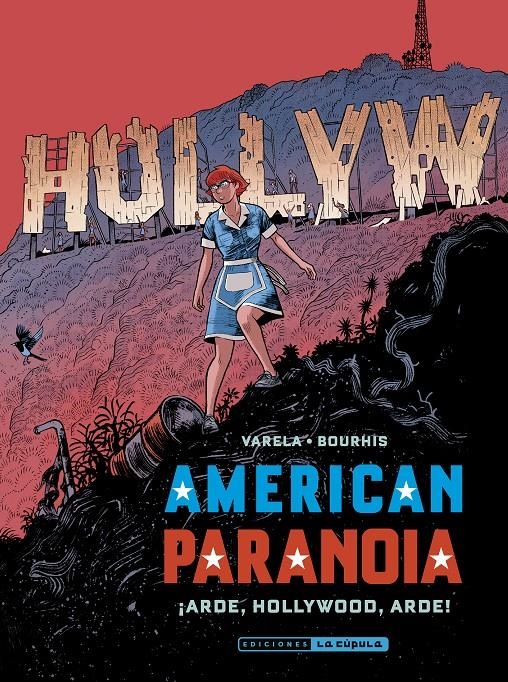 AMERICAN PARANOIA VOL.2: ¡ARDE, HOLLYWOOD, ARDE! [RUSTICA] | VARELA / BOURHIS | Akira Comics  - libreria donde comprar comics, juegos y libros online