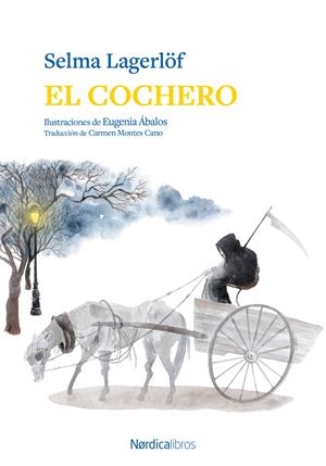 COCHERO, EL [RUSTICA] | LAGERLOF, SELMA / ABALOS, EUGENIA | Akira Comics  - libreria donde comprar comics, juegos y libros online