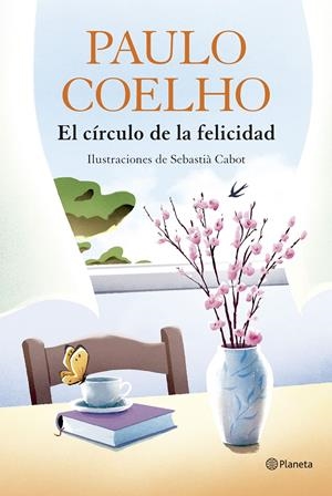 CIRCULO DE LA FELICIDAD, EL [CARTONE] | COELHO, PAULO | Akira Comics  - libreria donde comprar comics, juegos y libros online