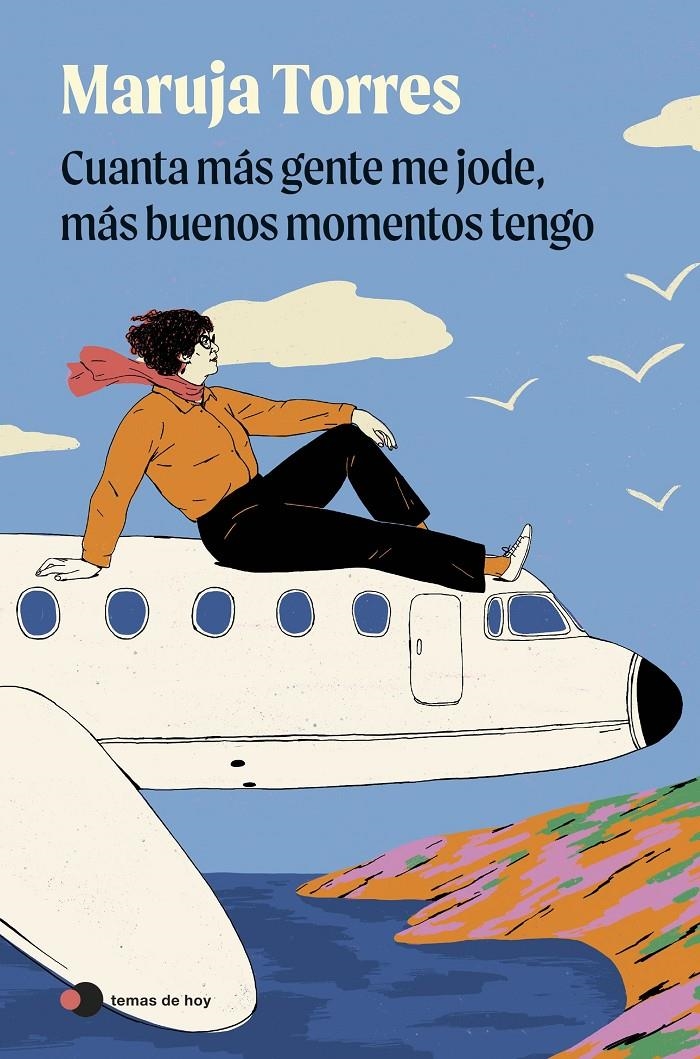 CUANTA MAS GENTE ME JODE MAS BUENOS MOMENTOS TENGO [CARTONE] | TORRES, MARUJA | Akira Comics  - libreria donde comprar comics, juegos y libros online